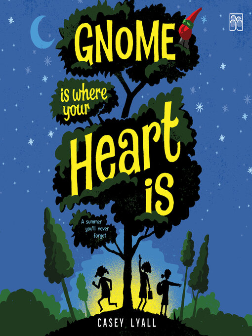Title details for Gnome Is Where Your Heart Is by Casey Lyall - Wait list
